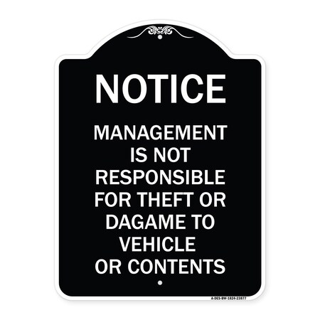 Signmission Management Is Not Responsible for Theft or Damage to Vehicles or Contents Alum, 24" H, BW-1824-23877 A-DES-BW-1824-23877